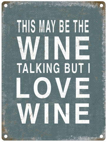 This May Be The Wine Talking Magnet