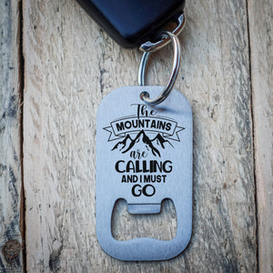 The Mountains are Calling Keyring Bottle Opener