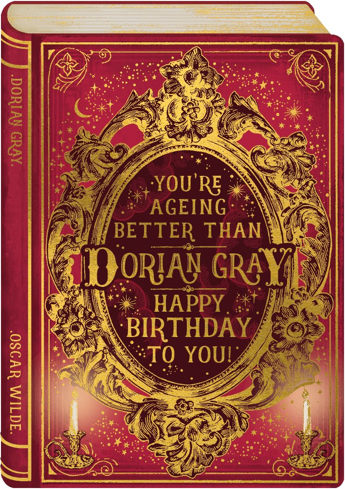 Ageing Better Than Dorian Gray Birthday Card